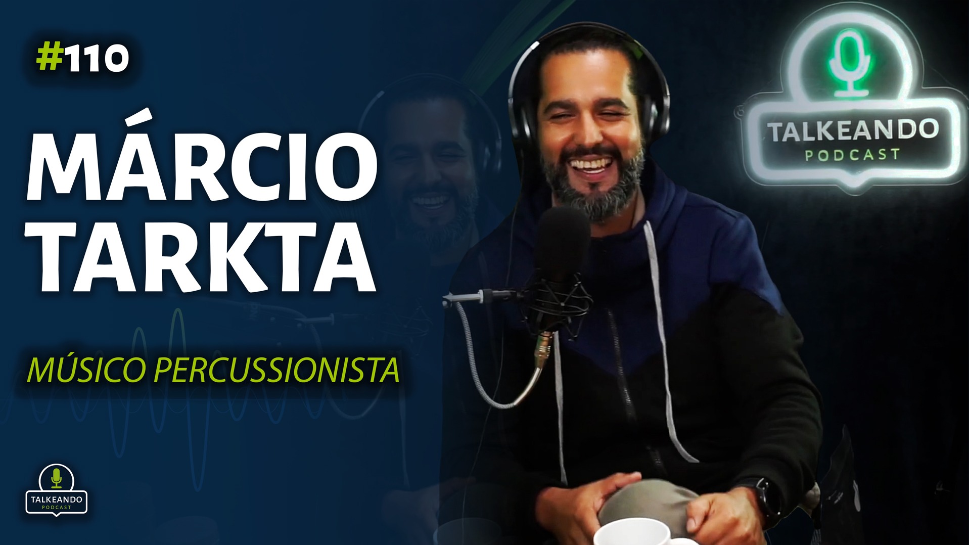 Márcio Tarkta - Músico percussionista na Irlanda | Talkeando Podcast #110