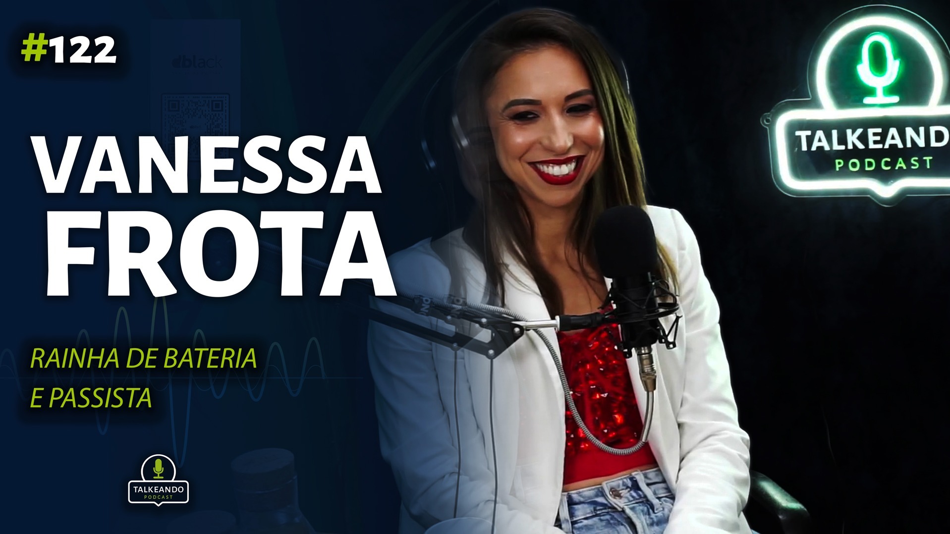 Vanessa Frota - Passista Rainha de Bateria | Talkeando Podcast #122