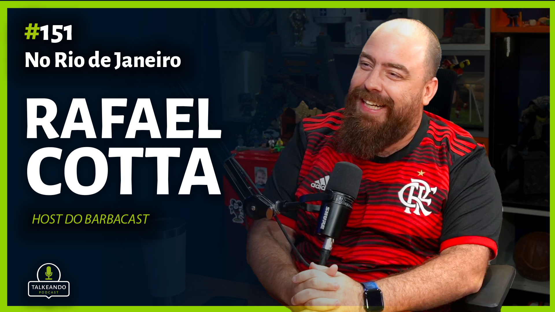 Rafael Cotta - Host do @Barbacast | Talkeando Podcast #151