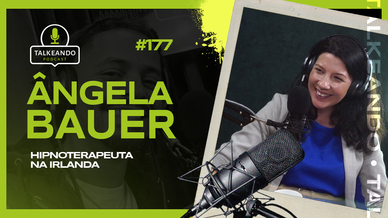 Angela Bauer - Hipnoterapia na Irlanda | Talkeando Podcast #177