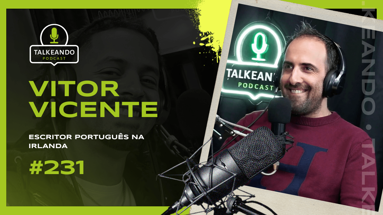 Vitor Vicente - Escritor Português | Talkeando Podcast #231