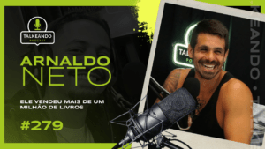 arnaldo-neto-talkenado-podcast-279