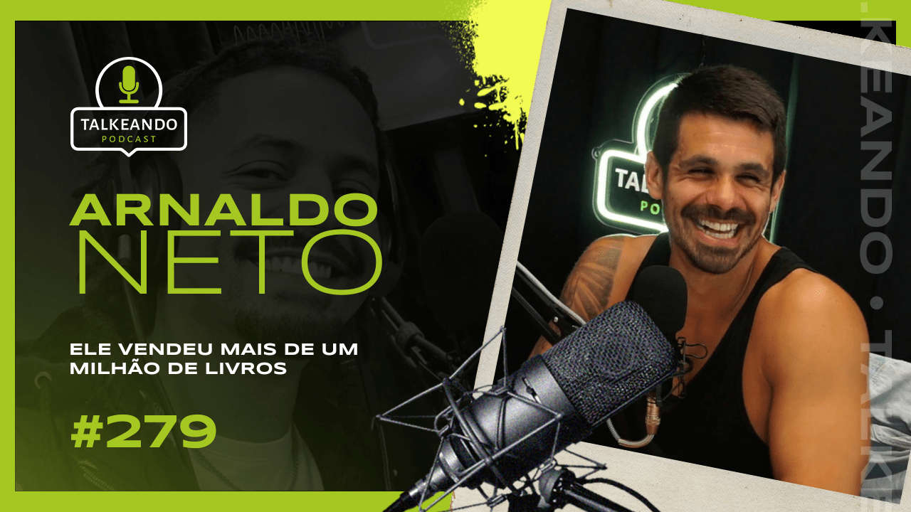 arnaldo-neto-talkenado-podcast-279