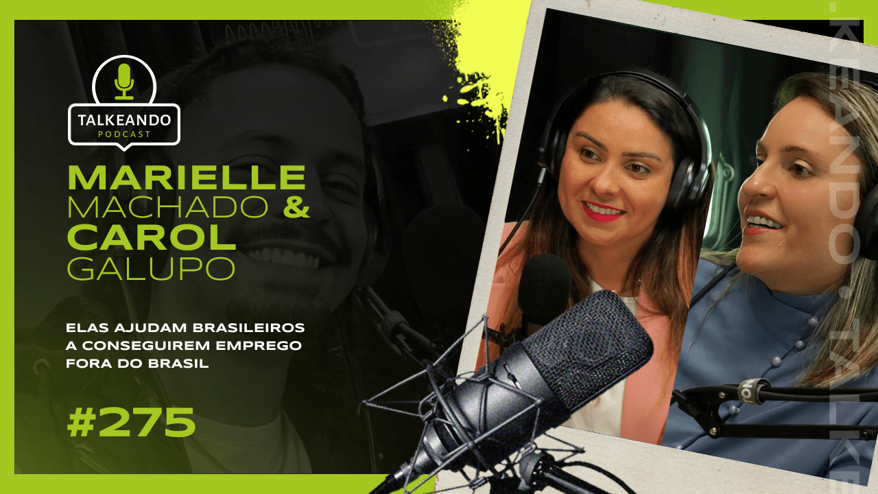 marielle-machado-e-carol-galupo-talkenado-podcast-275